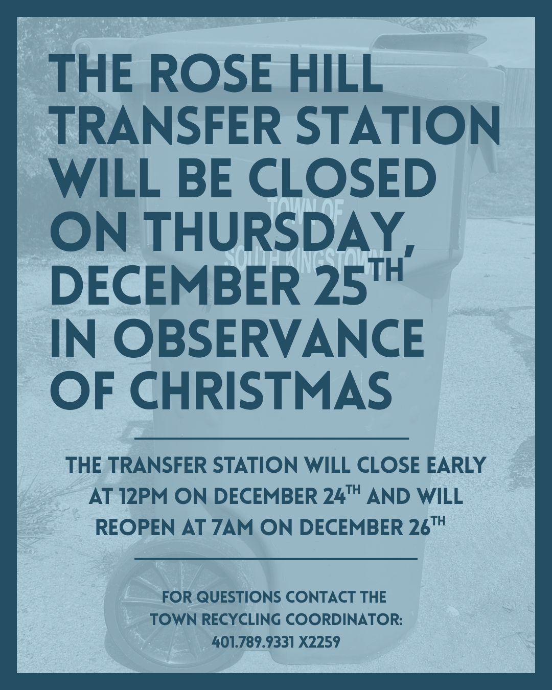 Rose Hill Transfer Station Closed Christmas